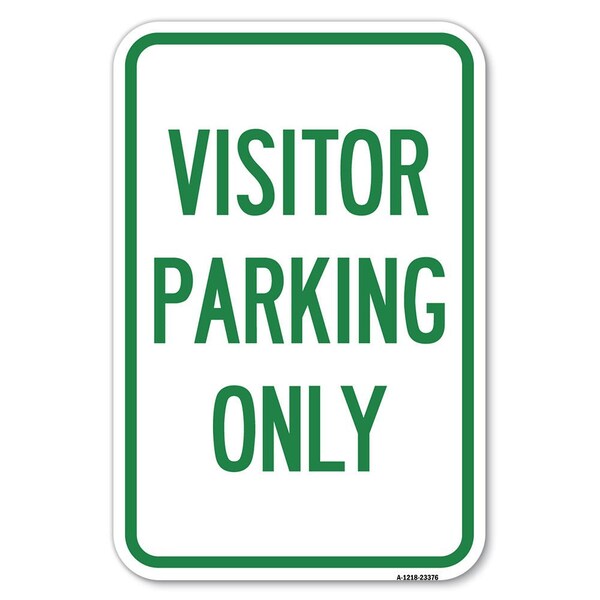 Parking Reserved Sign Visitor Parking Only Heavy-Gauge Aluminum Sign, 12" x 18", A-1218-23376